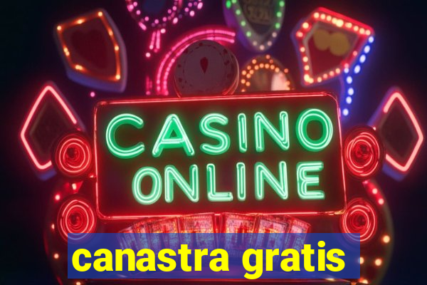 canastra gratis